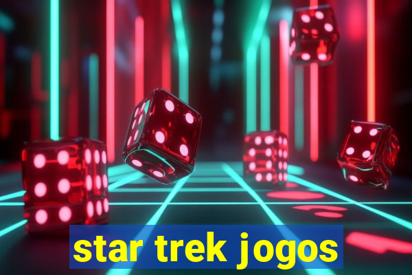 star trek jogos