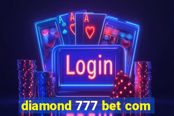 diamond 777 bet com