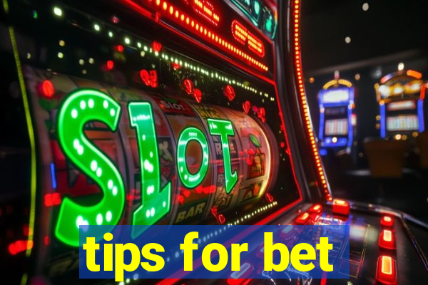 tips for bet