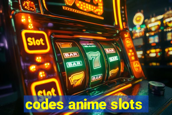 codes anime slots