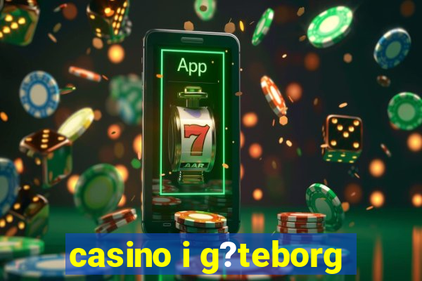 casino i g?teborg