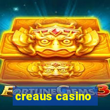 creaus casino