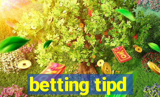 betting tipd