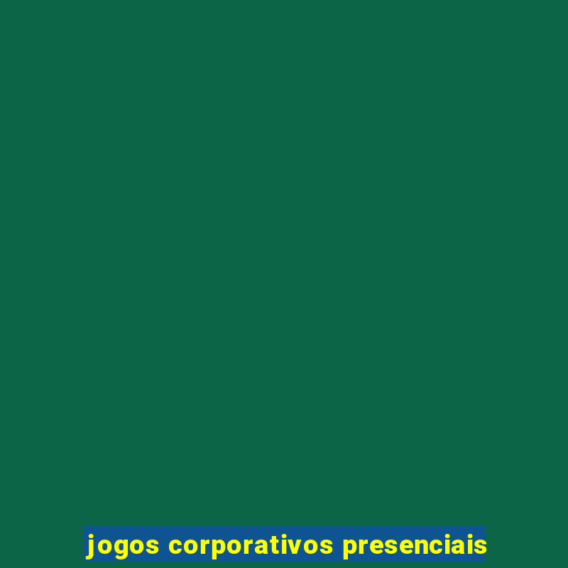 jogos corporativos presenciais