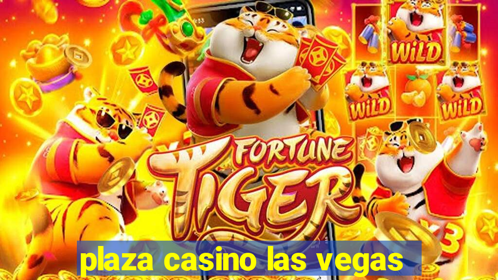 plaza casino las vegas