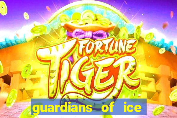 guardians of ice and fire slot