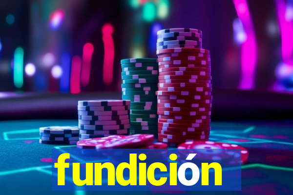 fundición