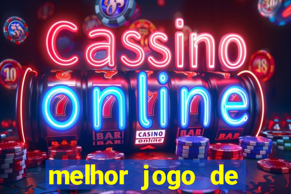 melhor jogo de cassino para ganhar dinheiro