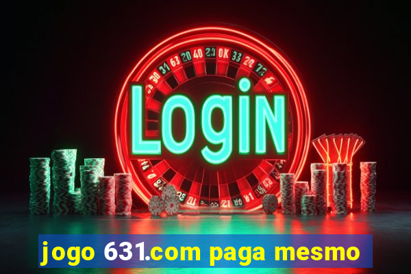 jogo 631.com paga mesmo