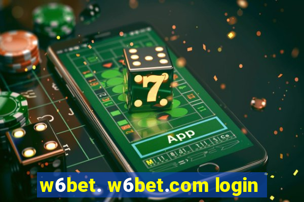 w6bet. w6bet.com login