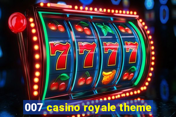 007 casino royale theme