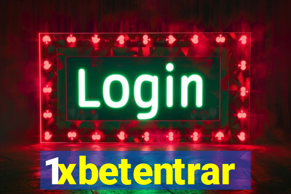 1xbetentrar