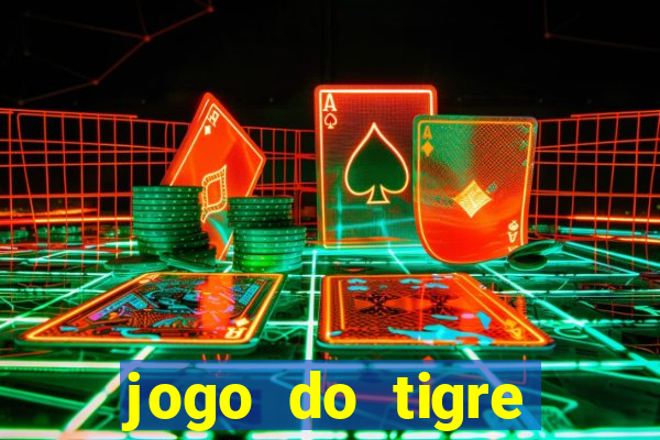 jogo do tigre pagando muito