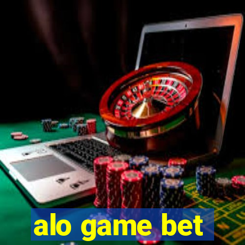 alo game bet