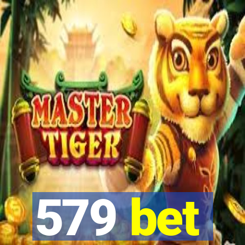 579 bet