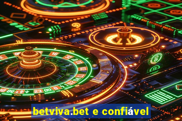 betviva.bet e confiável