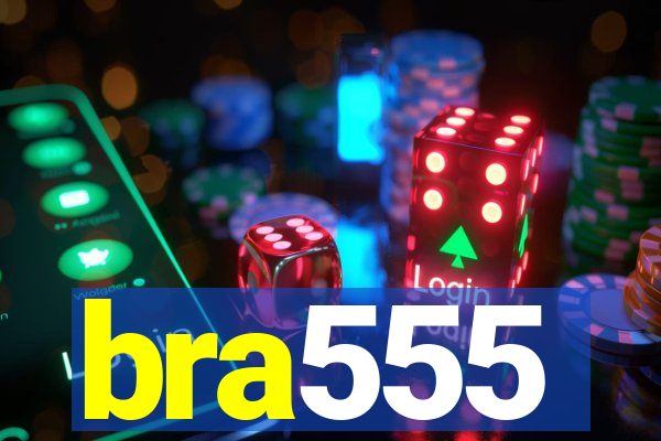 bra555