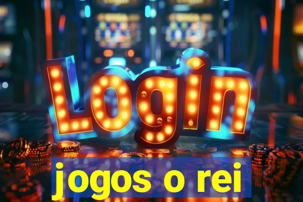 jogos o rei