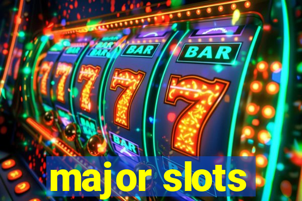 major slots