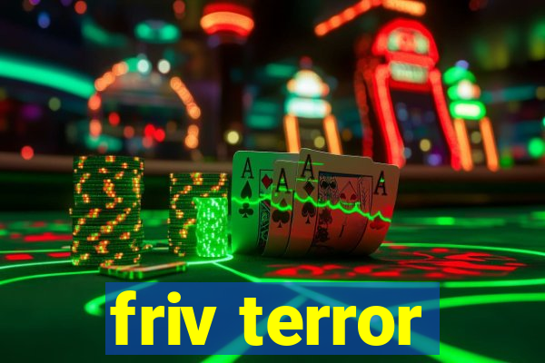 friv terror