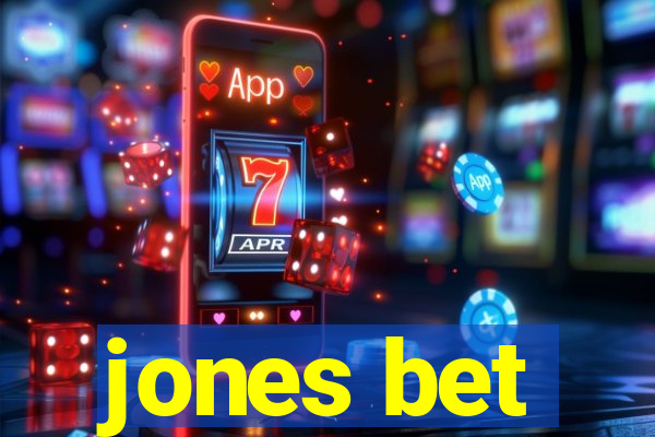 jones bet