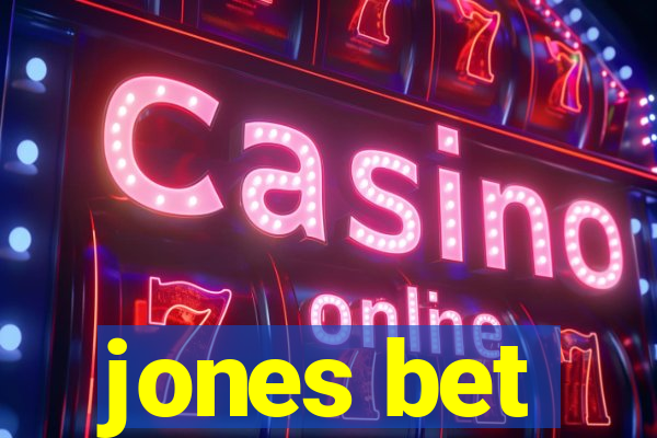 jones bet