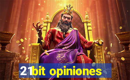 21bit opiniones