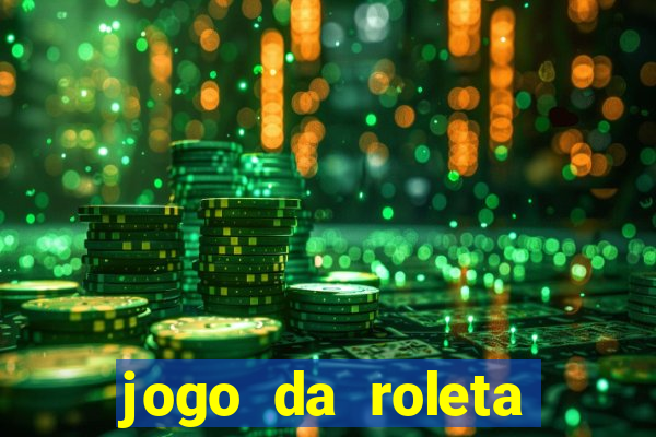 jogo da roleta para ganhar dinheiro de verdade