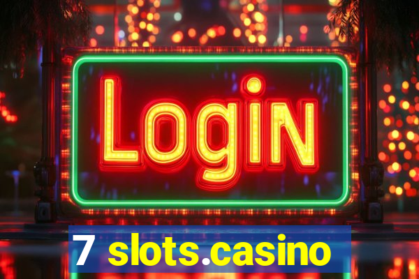 7 slots.casino