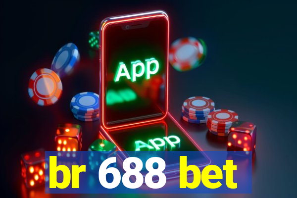 br 688 bet