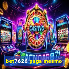 bet7626 paga mesmo