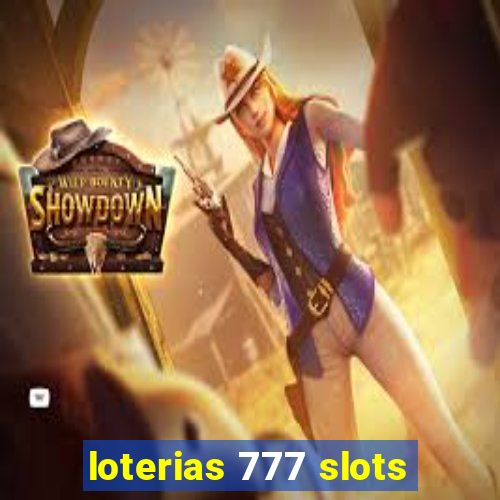 loterias 777 slots