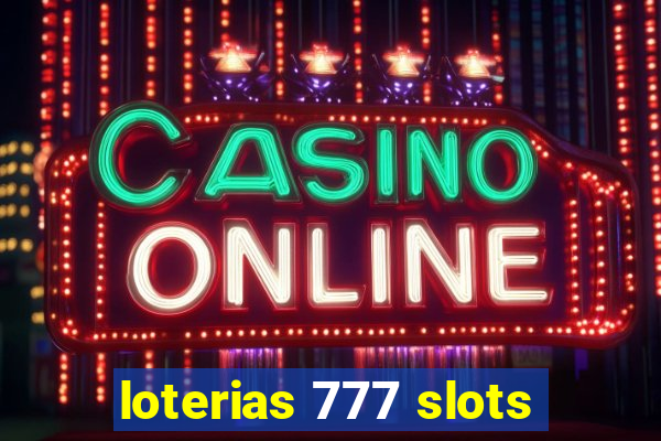 loterias 777 slots