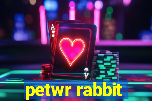 petwr rabbit