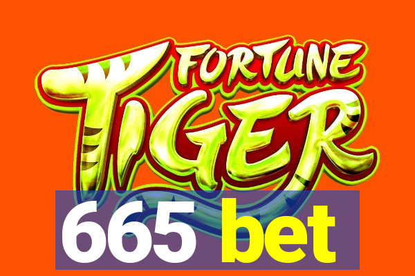 665 bet