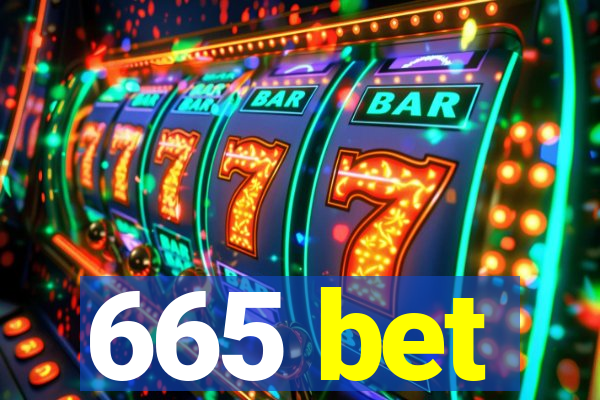 665 bet