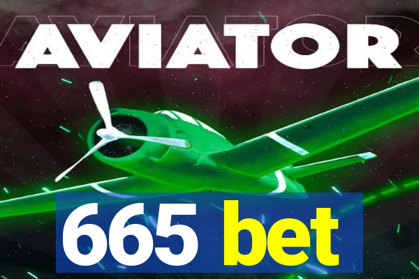 665 bet