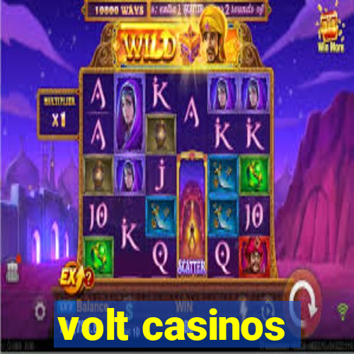 volt casinos