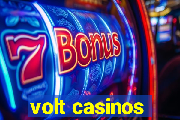 volt casinos