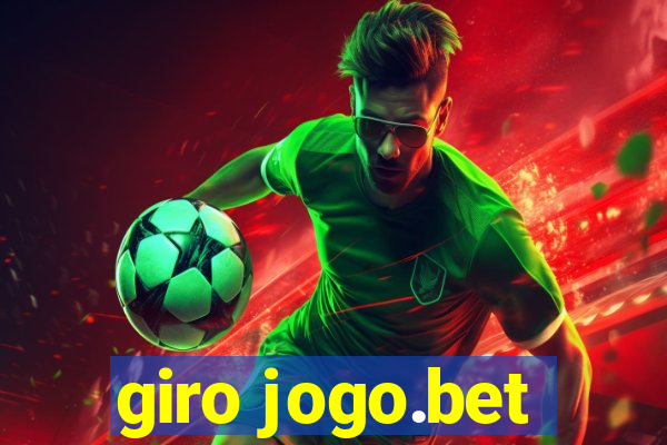 giro jogo.bet