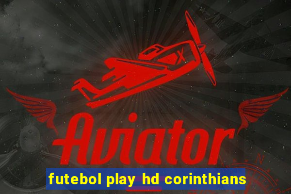 futebol play hd corinthians