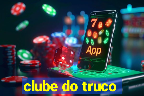 clube do truco