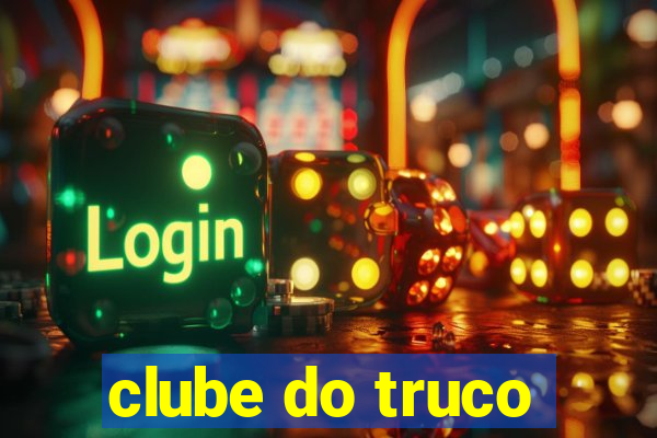 clube do truco