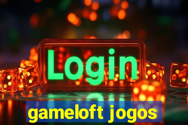 gameloft jogos