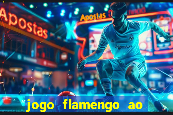 jogo flamengo ao vivo multicanais