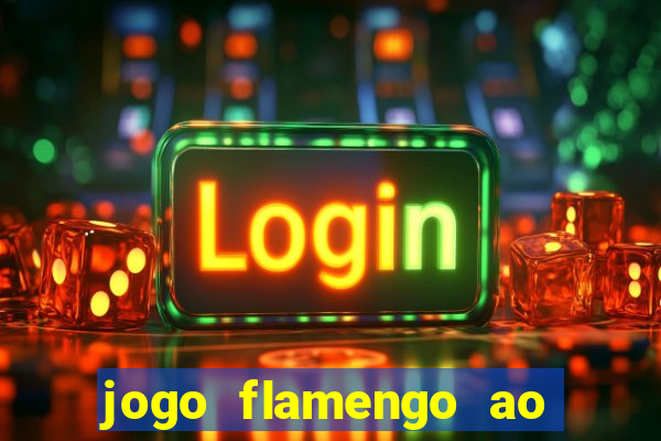 jogo flamengo ao vivo multicanais