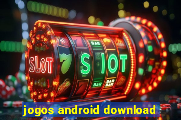 jogos android download