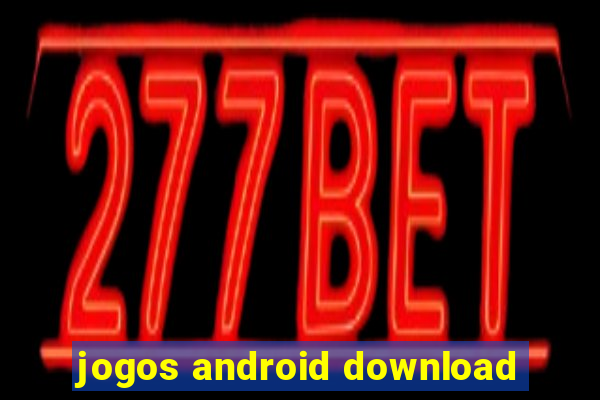 jogos android download