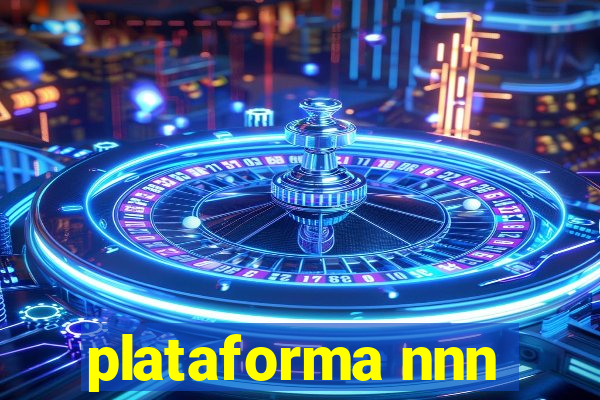 plataforma nnn