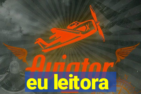 eu leitora